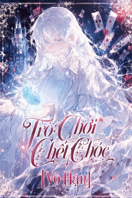Trò Chơi Chết Chóc [Vô Hạn]