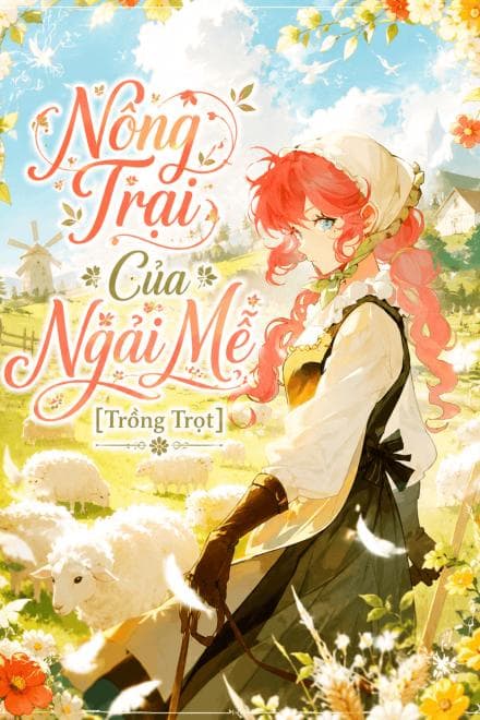Nông Trại Của Ngải Mễ [Trồng Trọt]