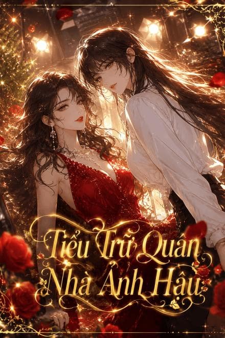 Tiểu Trữ Quân Nhà Ảnh Hậu